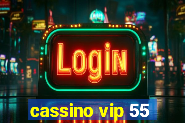 cassino vip 55